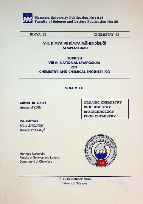 VIII. Kimya ve Kimya Mühendisliği Sempozyumu = Turkish VIIIth National Symposium on Chemistry and Chemical Engineering, 7-11 Semptember 1992, İstanbul: Volume II